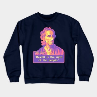 John Locke Portrait and Quote Crewneck Sweatshirt